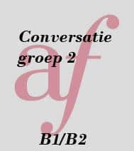 Conversatie B1/B2 groep 2 Woensdag: 10.45 – 12.15 uur