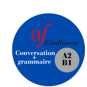 Eindhoven – A2-B1 – Conversation + Grammaire