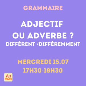 Grammaire : adjectif ou adverbe ?